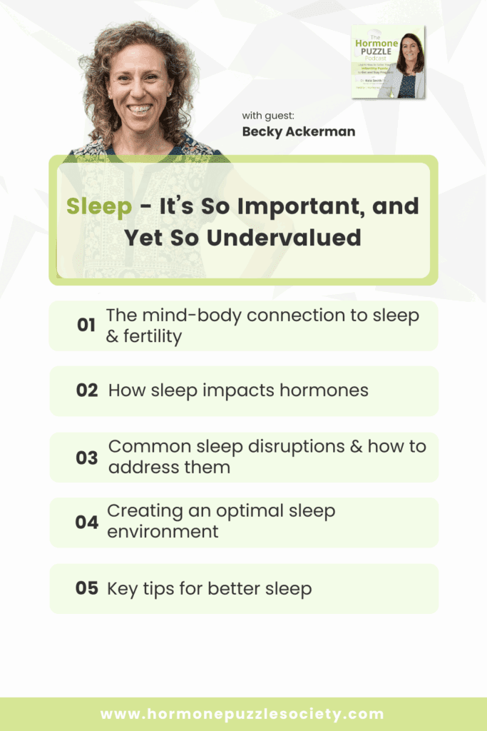 Podcast promotional graphic for The Hormone Puzzle Podcast featuring guest Becky Ackerman. The title reads “Sleep—It’s So Important, and Yet So Undervalued.”